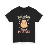 Just A Girl Who Loves Potatoes T-Shirt - Black