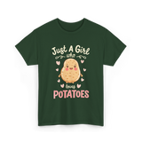 Just A Girl Who Loves Potatoes T-Shirt - Forest Green