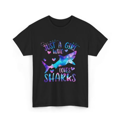 Just a Girl Who Loves Sharks Shark T-Shirt - Black