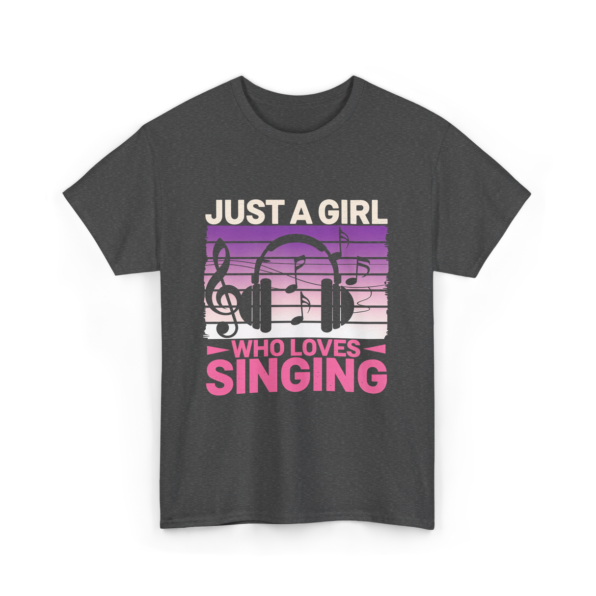 Just A Girl Who Loves Singing Music T-Shirt - Dark Heather