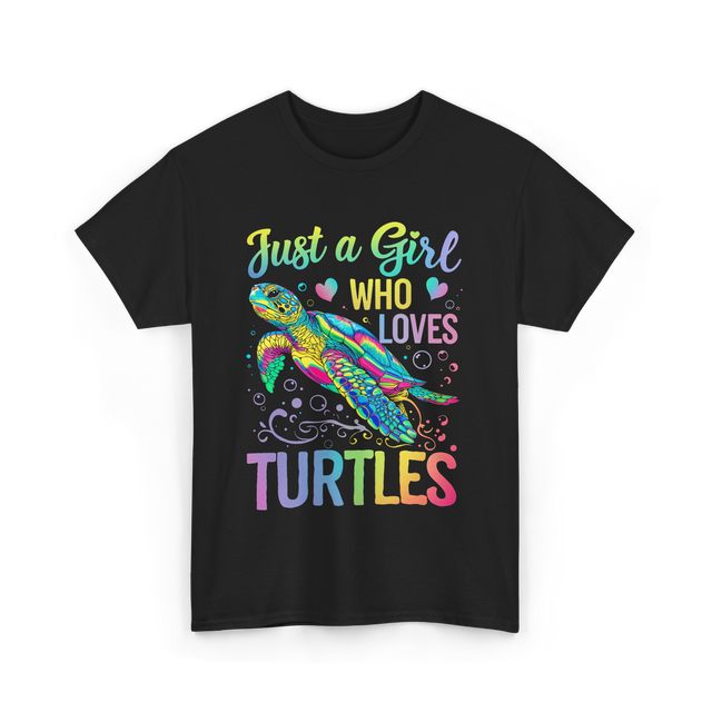 Just a Girl Who Loves Turtles T-Shirt - Black