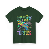 Just a Girl Who Loves Turtles T-Shirt - Forest Green