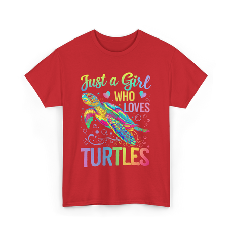 Just a Girl Who Loves Turtles T-Shirt - Red