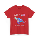 Just A Girl Who Loves Turtles Turtle T-Shirt - Red