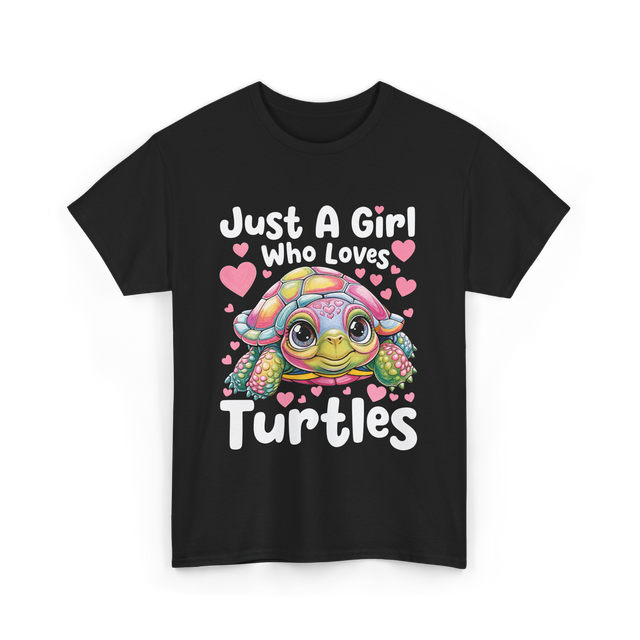 Just A Girl Who Loves Turtles Turtle T-Shirt - Black