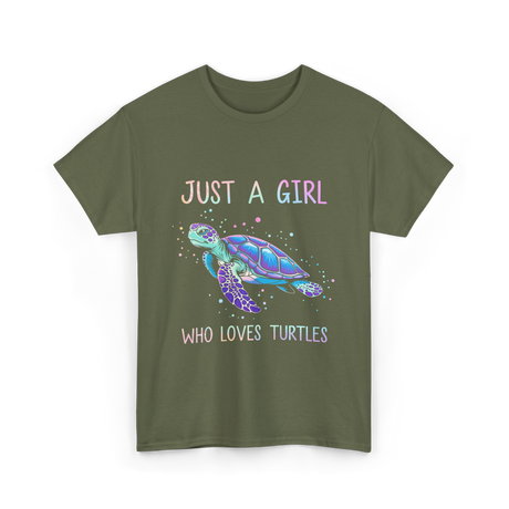 Just A Girl Who Loves Turtles Turtle T-Shirt - Military Green