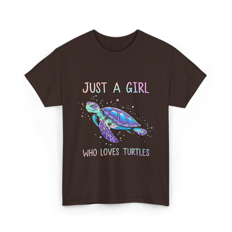 Just A Girl Who Loves Turtles Turtle T-Shirt - Dark Chocolate