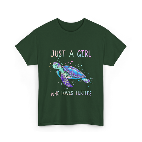 Just A Girl Who Loves Turtles Turtle T-Shirt - Forest Green