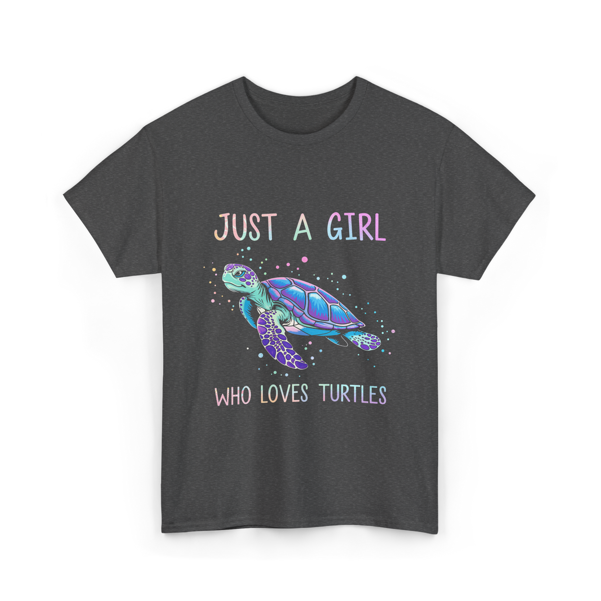 Just A Girl Who Loves Turtles Turtle T-Shirt - Dark Heather