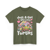 Just A Girl Who Loves Turtles Turtle T-Shirt - Military Green