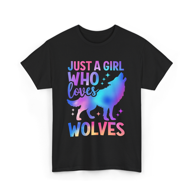 Just A Girl Who Loves Wolves T-Shirt - Black