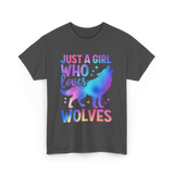 Just A Girl Who Loves Wolves T-Shirt - Dark Heather