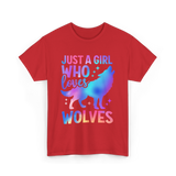 Just A Girl Who Loves Wolves T-Shirt - Red