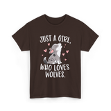 Just A Girl Who Loves Wolves T-Shirt - Dark Chocolate