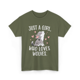 Just A Girl Who Loves Wolves T-Shirt - Military Green