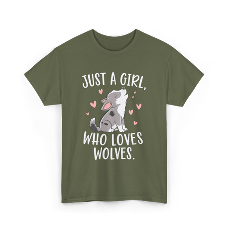 Just A Girl Who Loves Wolves T-Shirt - Military Green