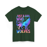 Just A Girl Who Loves Wolves T-Shirt - Forest Green