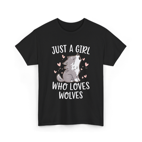 Just a Girl Wolf Animal Love T-Shirt - Black