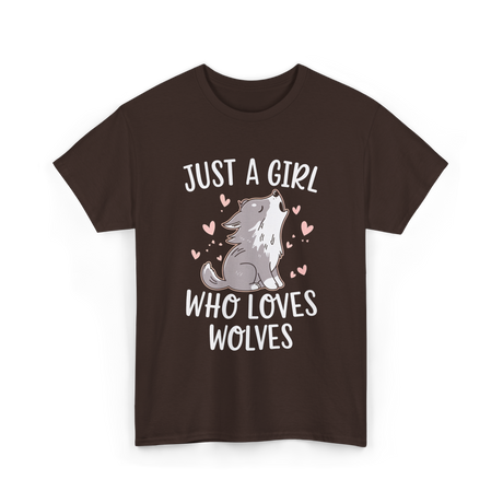 Just a Girl Wolf Animal Love T-Shirt - Dark Chocolate