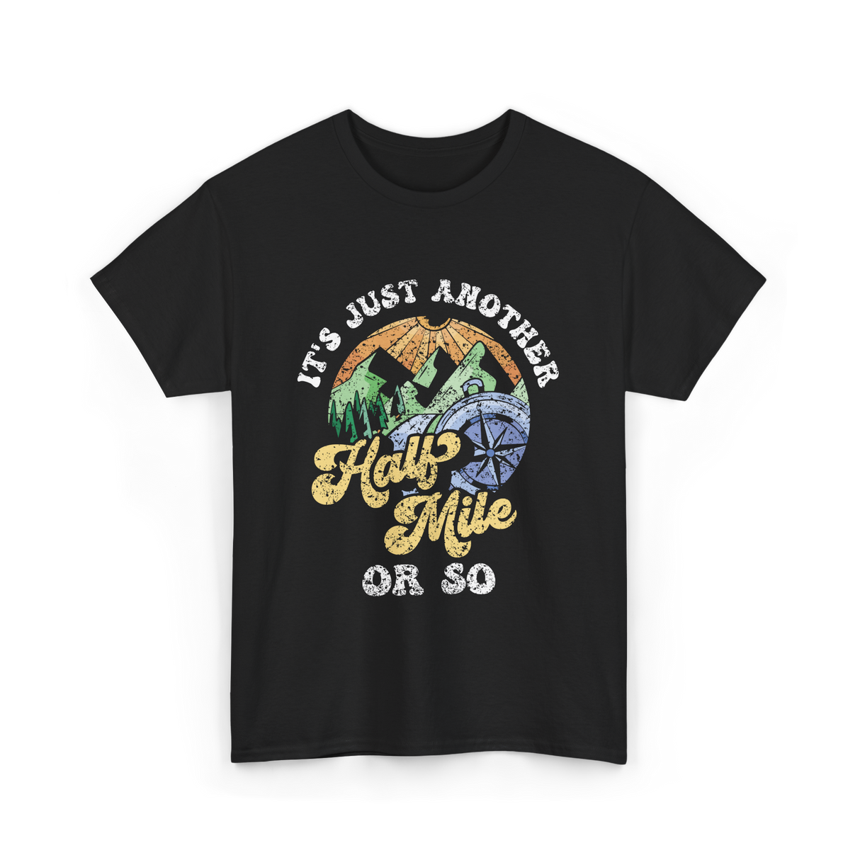 Just Another Half Mile Hiking T-Shirt - Black