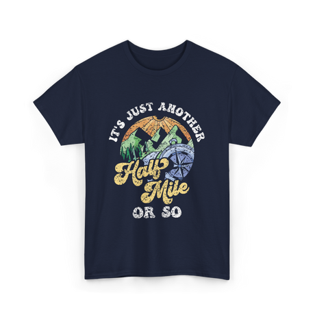 Just Another Half Mile Hiking T-Shirt - Navy