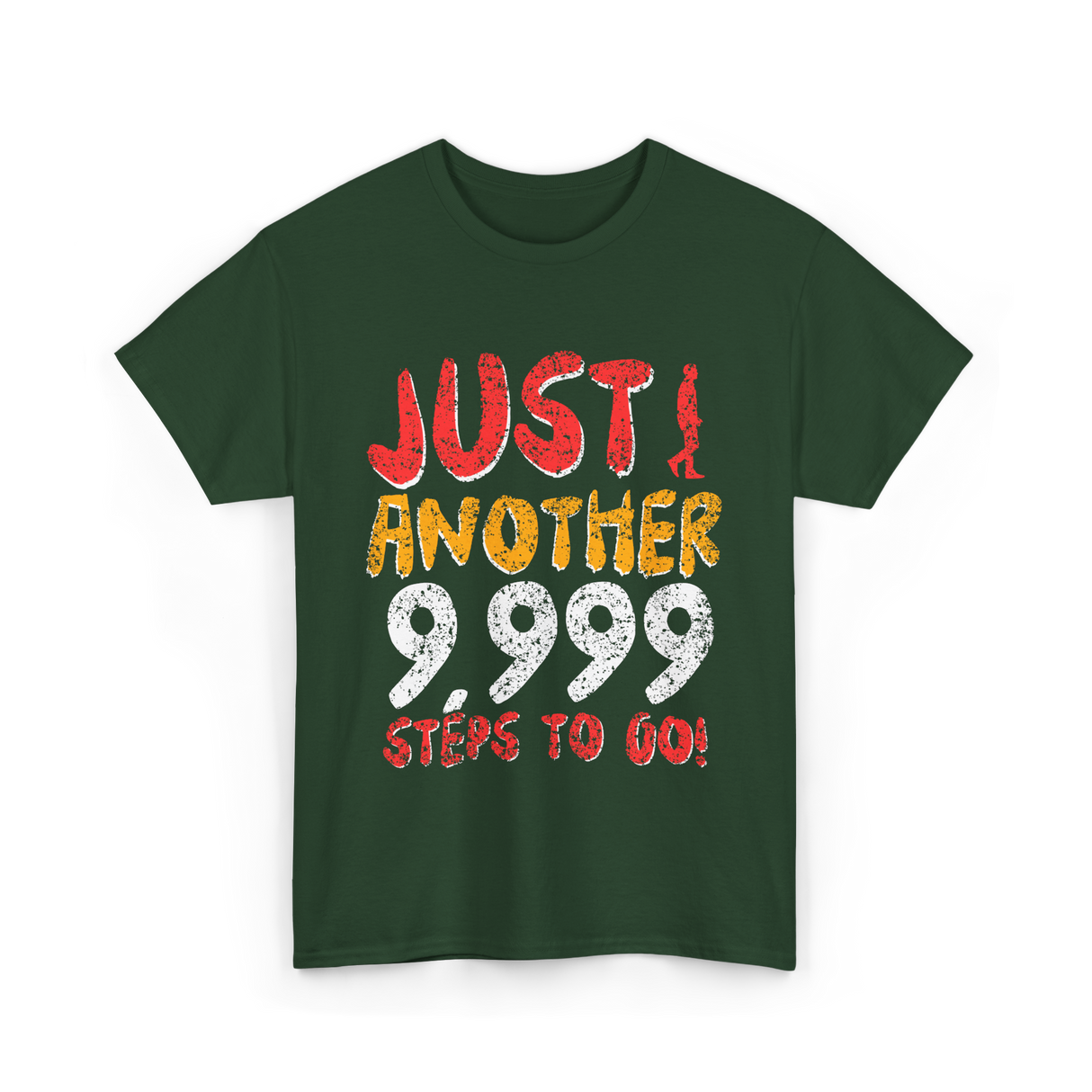 Just Another Steps Hiking Walking T-Shirt - Forest Green