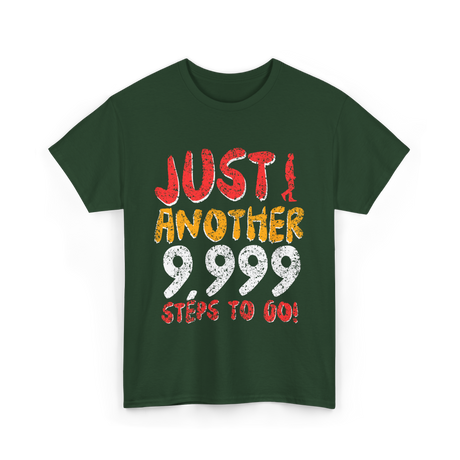 Just Another Steps Hiking Walking T-Shirt - Forest Green