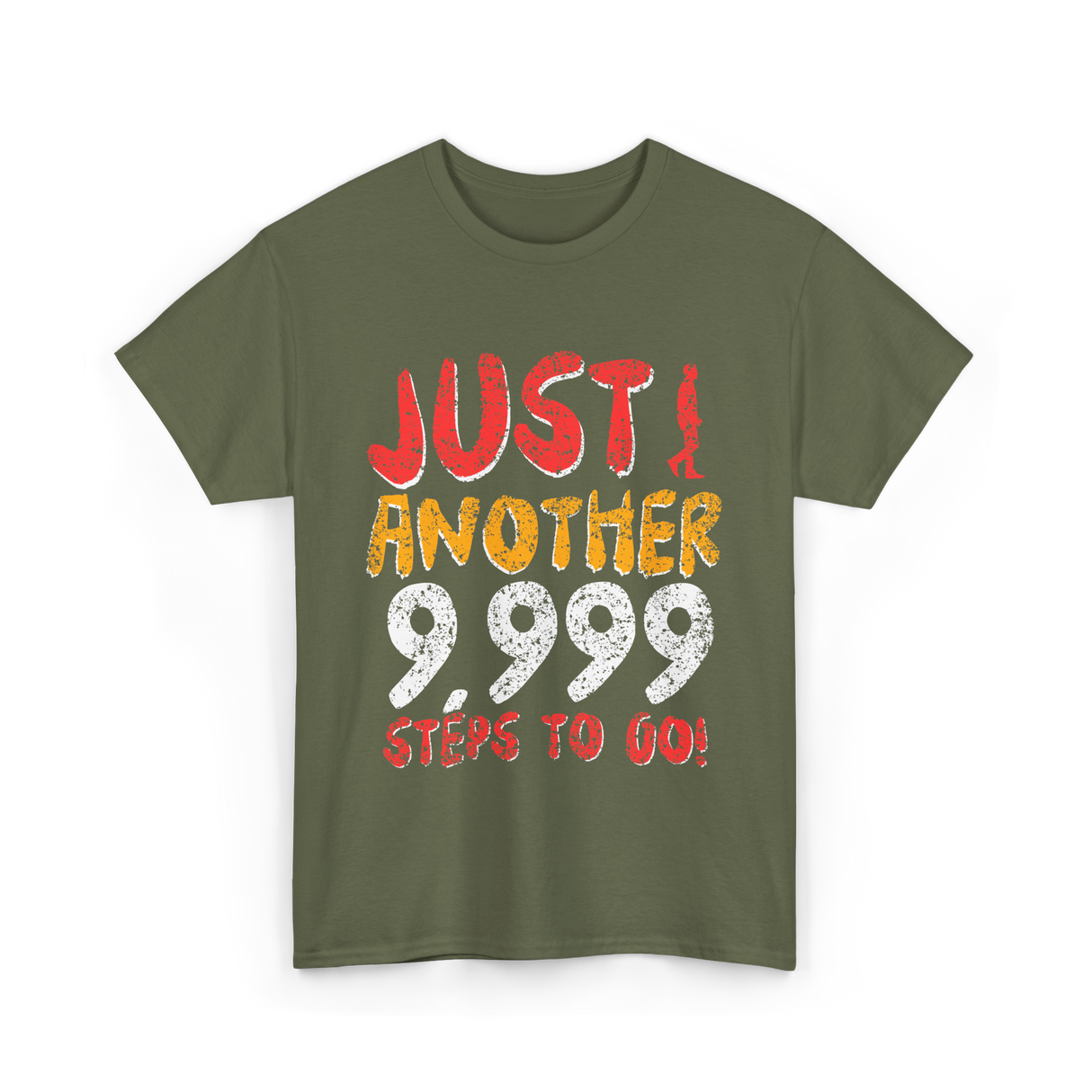 Just Another Steps Hiking Walking T-Shirt - Military Green