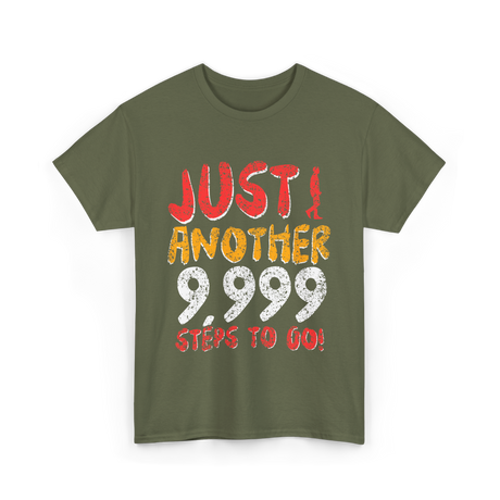 Just Another Steps Hiking Walking T-Shirt - Military Green