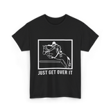 Just Get Over It Riding Horse T-Shirt - Black