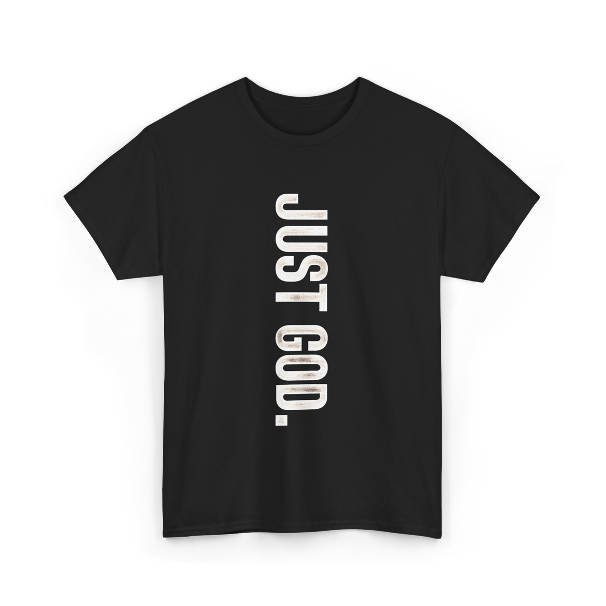 Just God Faith Belief T-Shirt - Black