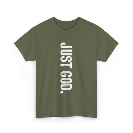 Just God Faith Belief T-Shirt - Military Green