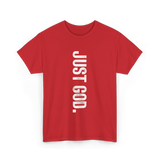 Just God Faith Belief T-Shirt - Red