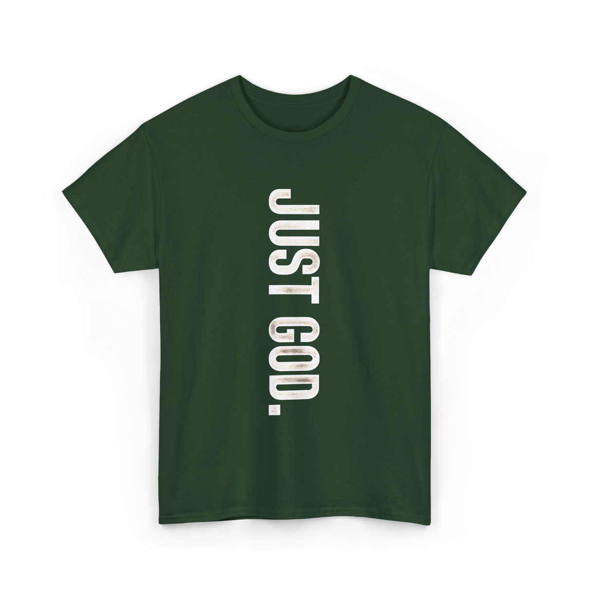 Just God Faith Belief T-Shirt - Forest Green