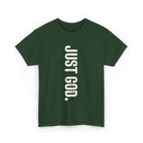 Just God Faith Belief T-Shirt - Forest Green