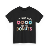 Just Here Donuts Dessert T-Shirt - Black