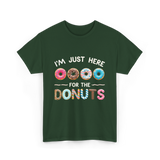 Just Here Donuts Dessert T-Shirt - Forest Green