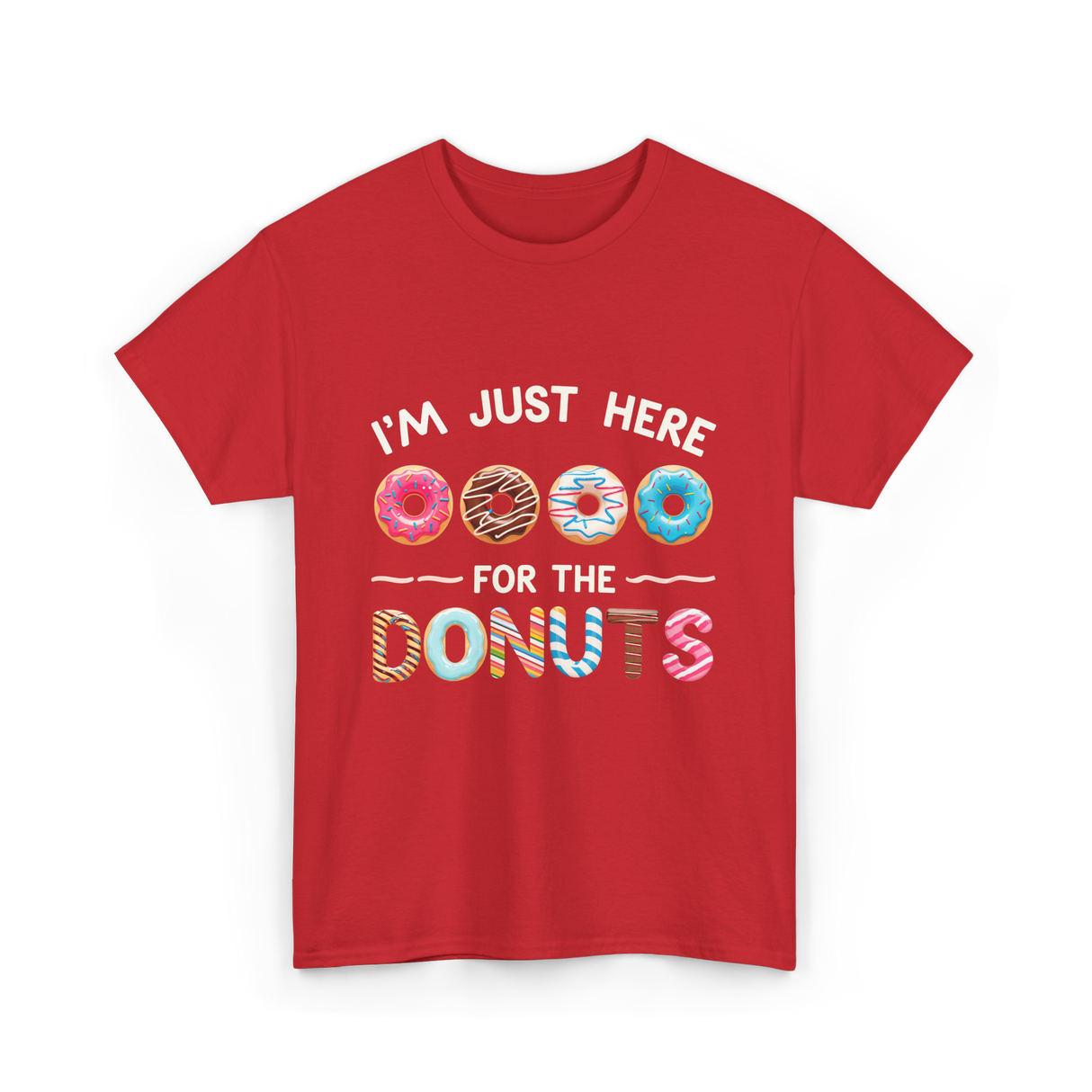 Just Here Donuts Dessert T-Shirt - Red