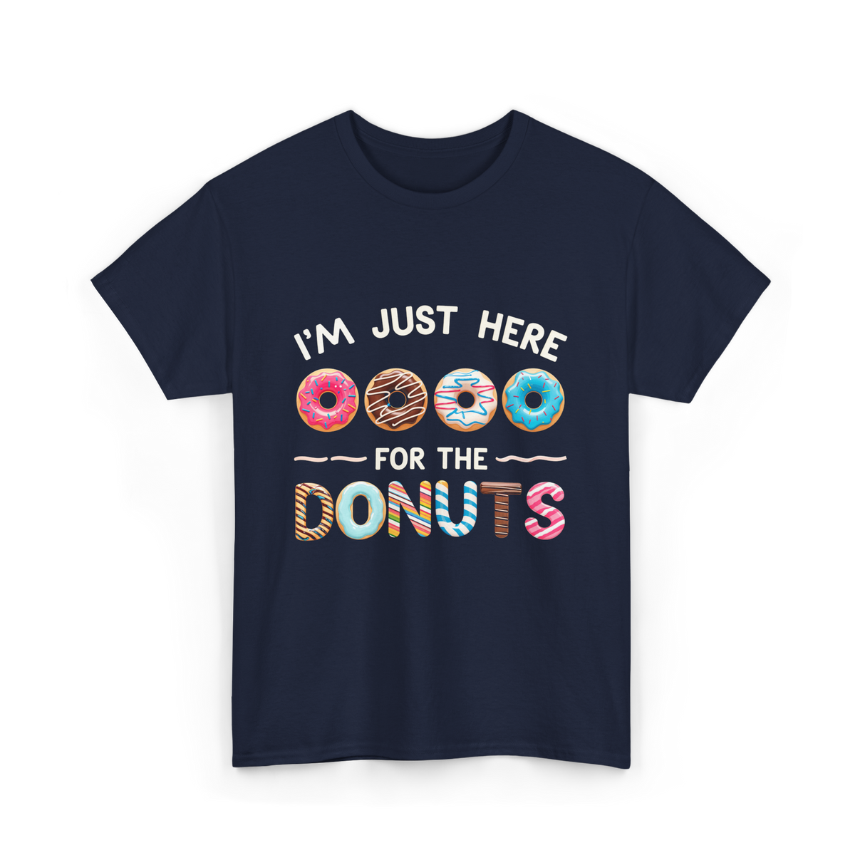 Just Here Donuts Dessert T-Shirt - Navy