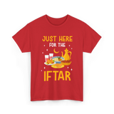 Just Here For The Iftar Ramadan T-Shirt - Red