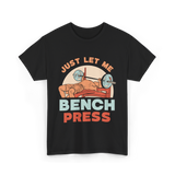 Just Let Me Weightlifting T-Shirt - Black