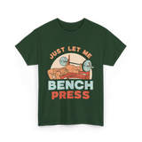 Just Let Me Weightlifting T-Shirt - Forest Green