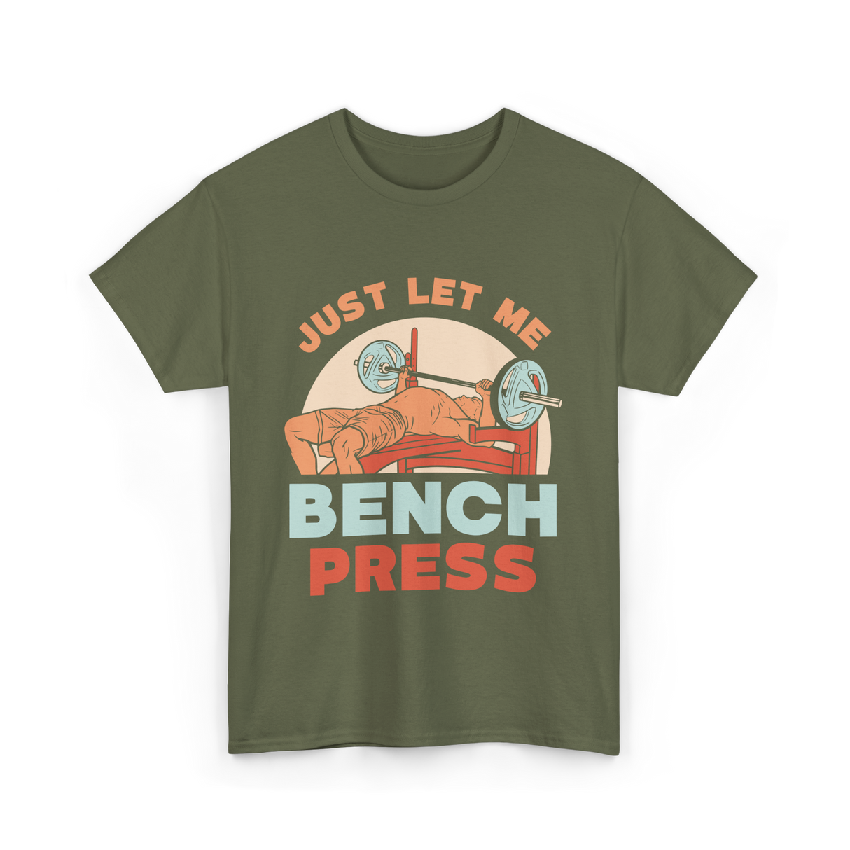 Just Let Me Weightlifting T-Shirt - Military Green