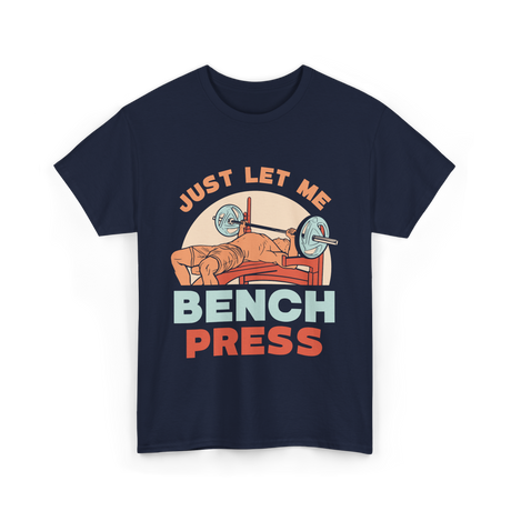 Just Let Me Weightlifting T-Shirt - Navy