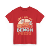 Just Let Me Weightlifting T-Shirt - Red