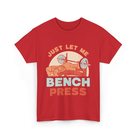 Just Let Me Weightlifting T-Shirt - Red