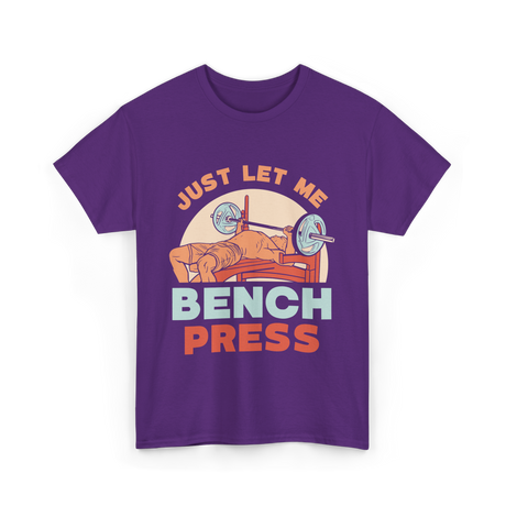 Just Let Me Weightlifting T-Shirt - Purple