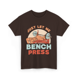 Just Let Me Weightlifting T-Shirt - Dark Chocolate