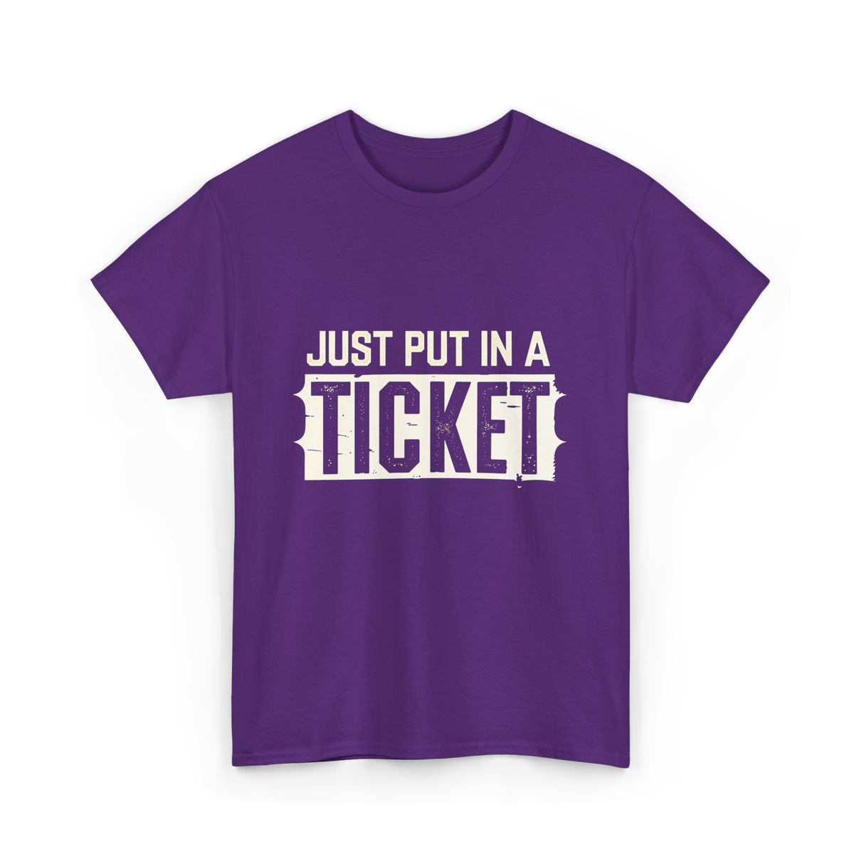 Just Put In A Ticket IT Support T-Shirt - Purple