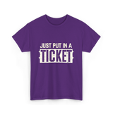 Just Put In A Ticket IT Support T-Shirt - Purple